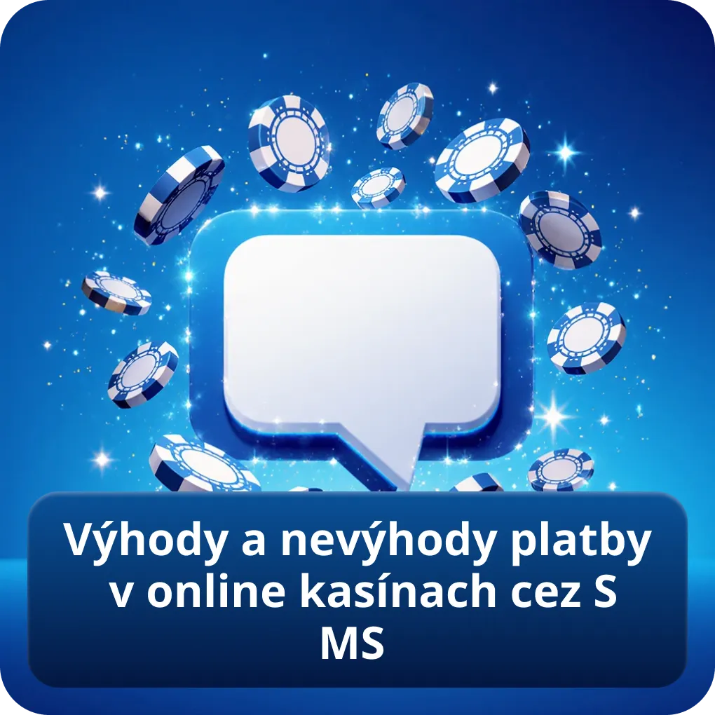 Výhody a nevýhody platby v online kasínach cez SMS